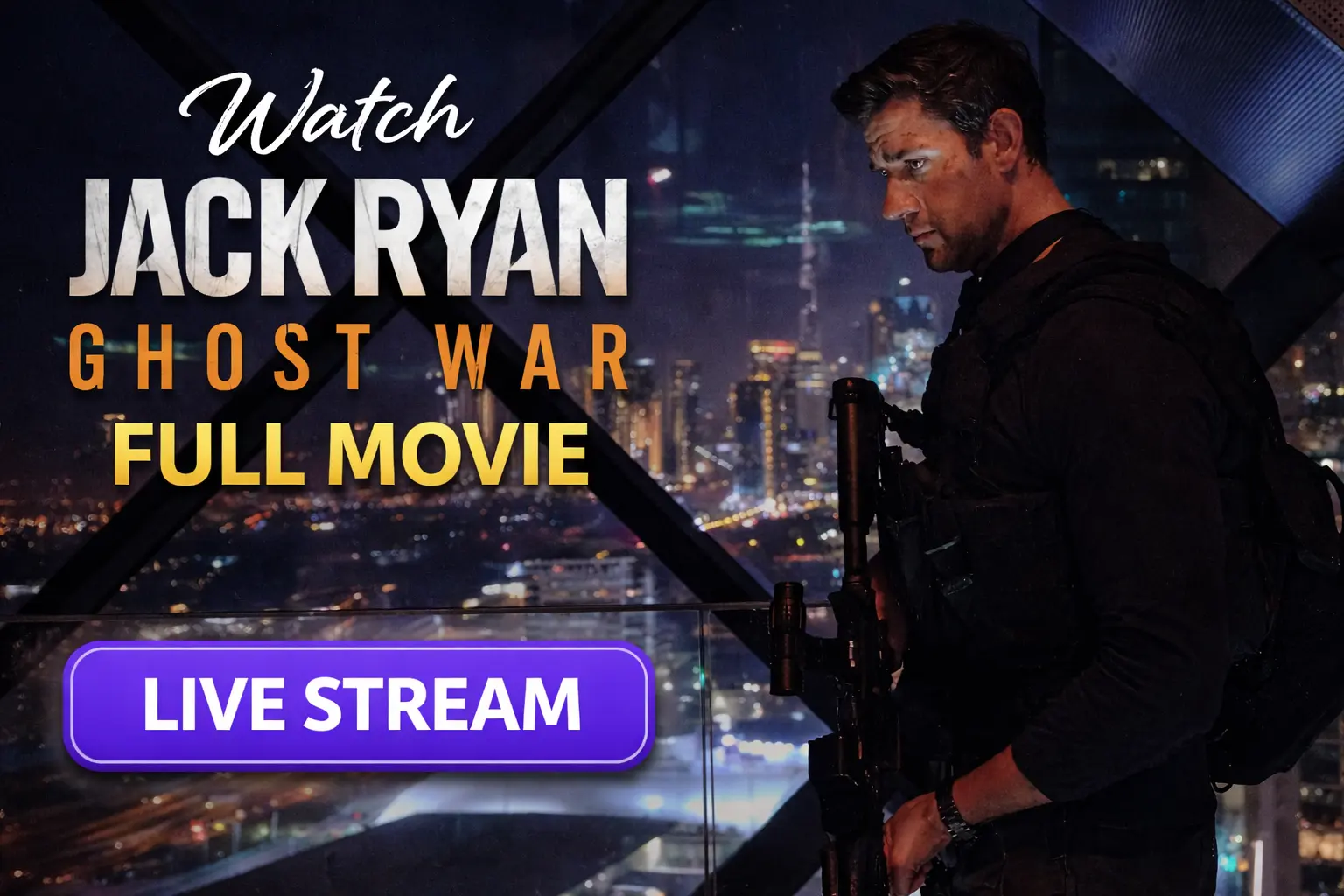 Watch Jack Ryan Ghost War Full Movie